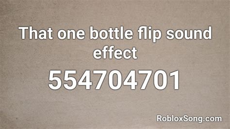 That one bottle flip sound effect Roblox ID