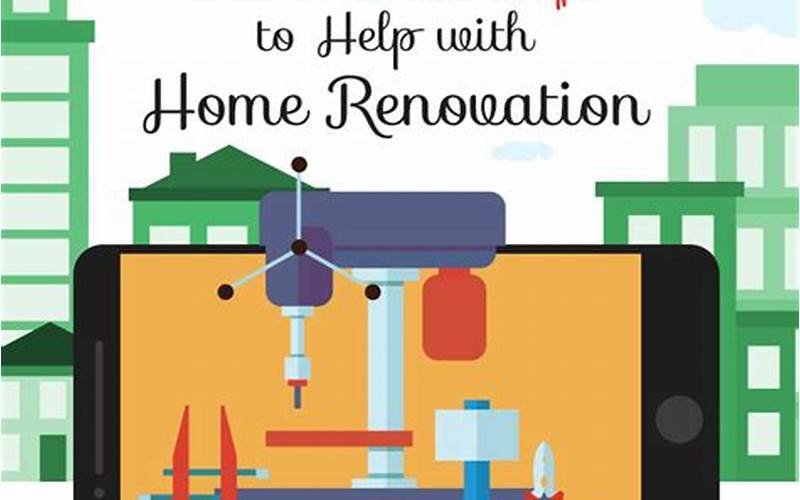The Best Home Renovation Apps To Make Your Project Easier