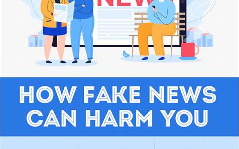 The Dangers Of Believing In Fake News