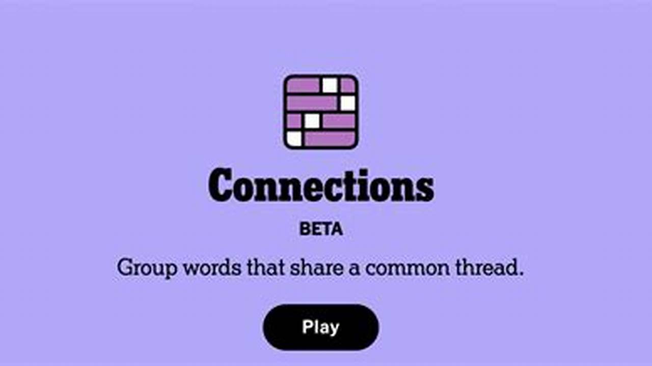 The Editor Of Connections, Our New Game About Finding Common., 2024