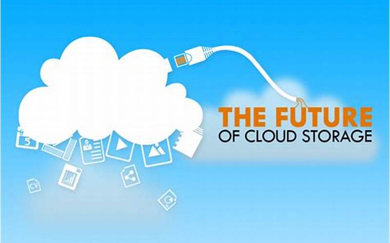 The Future Of Cloud Storage