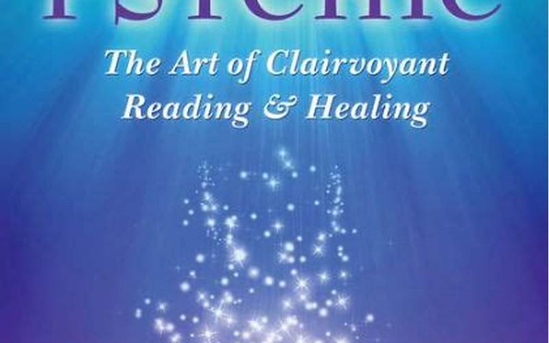 The History Of Clairvoyant Reading And Healing