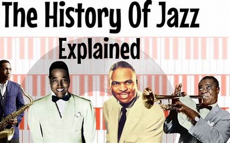 The History Of Jazz Music