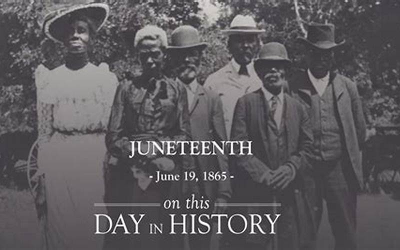 The History Of Juneteenth