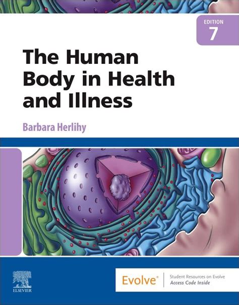 The Human Body In Health And Illness 7th Edition