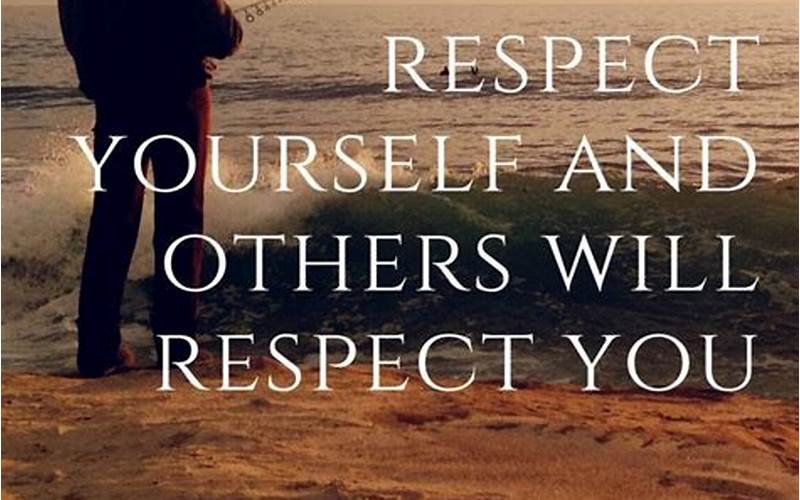 The Importance Of Self-Respect
