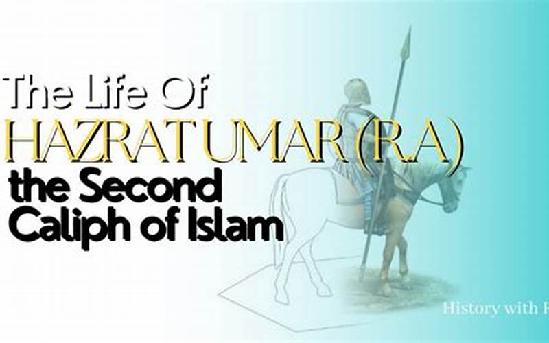 The Legacy Of Umar Bin Khattab