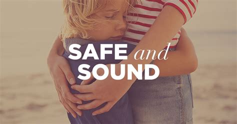 The Meaning of Safe and Sound