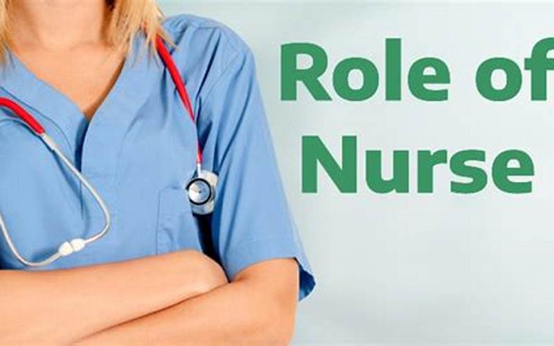 The Role Of Nurses