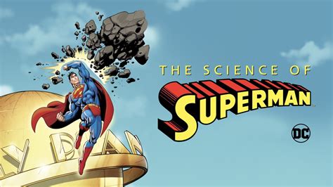 The Science of Superman's Superpowers