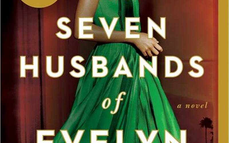 The Seven Husbands Of Evelyn Hugo Themes