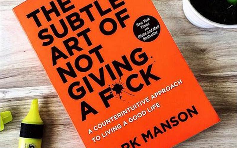 The Subtle Art Of Not Giving A F*Ck Book