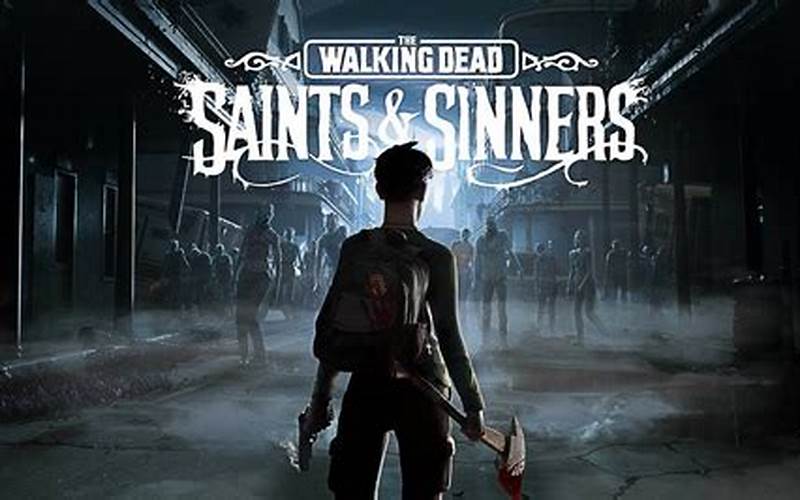 The Walking Dead: Saints &Amp; Sinners