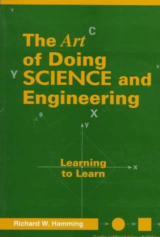 The Art Of Doing Science And Engineering: Learning To Learn
