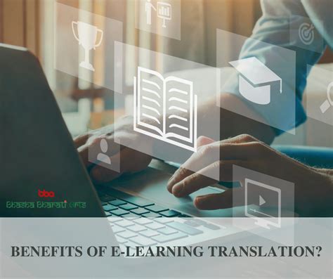 The Benefits of E-Learning Translation Services