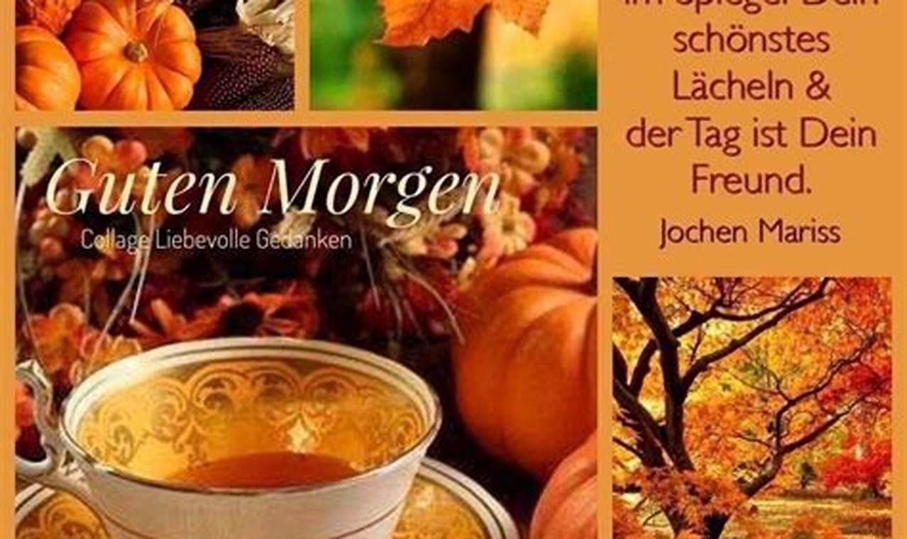 The Benefits of Using Guten Morgen Herbst Bilder