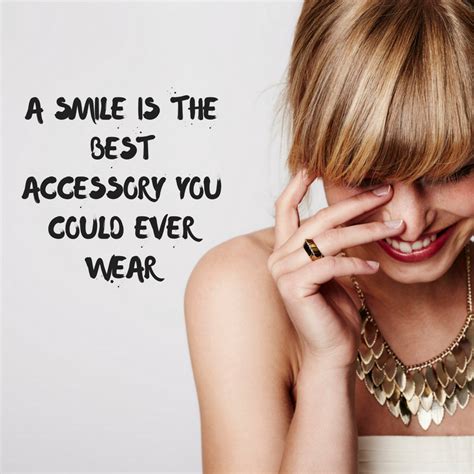 The Best Accessory to any Outfit is a Beautiful Smile