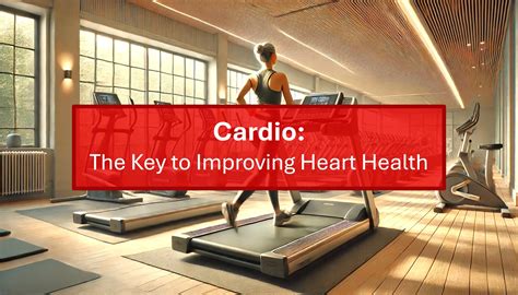 The Best Cardio For Improving Heart Health