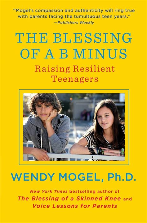 The Blessing Of A B Minus: Using Jewish Teachings To Raise Resilient Teenagers