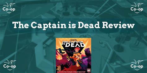 The Captain is Dead