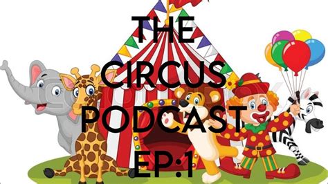 The Circus Podcast