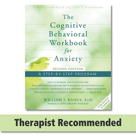 The Cognitive Behavioral Workbook For Anxiety: A Step-By-Step Program Highlights