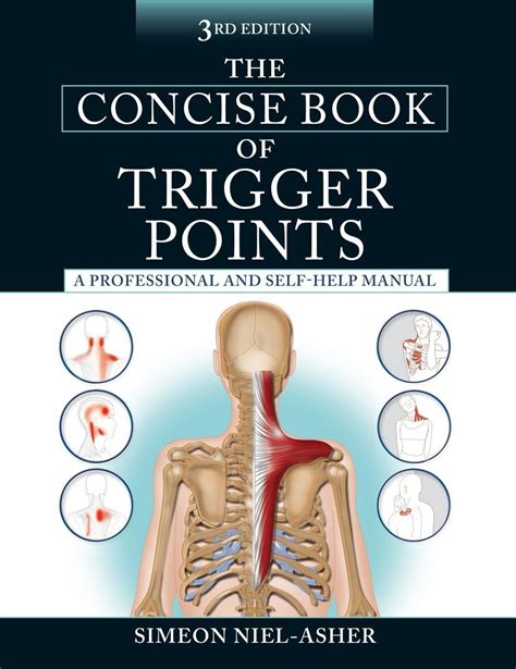 The Concise Book Of Trigger Points Third Edition: A Professional And Self-Help Manual