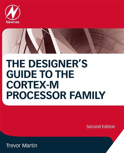 The Designer's Guide To The Cortex-M Processor Family: A Tutorial Approach