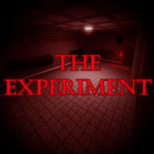 The Experiment [V7.1] - Roblox