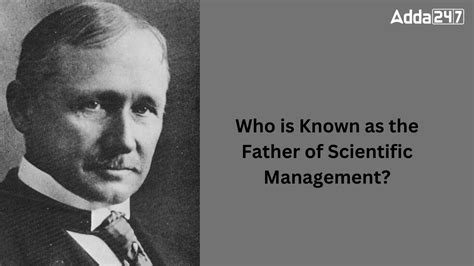 The Father Of Scientific Management Is Quizlet