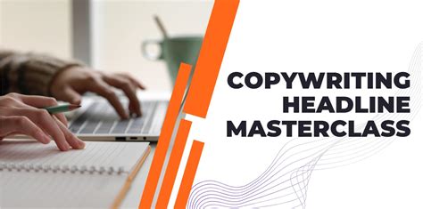 The Headline Masterclass Learning from the Experts of Headline Writing