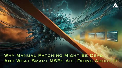 The Hidden Risks: Why Manual Patching Fails