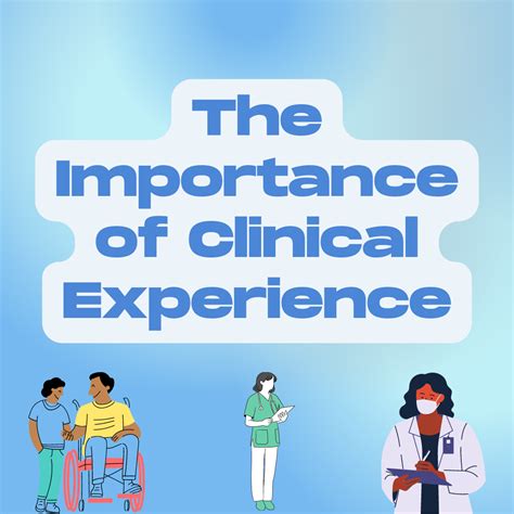 The Importance of Clinical Experience