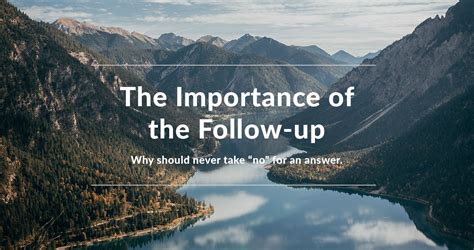 The Importance of Follow-Up