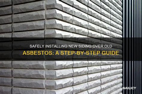 The Installation Process Putting Siding Over Asbestos