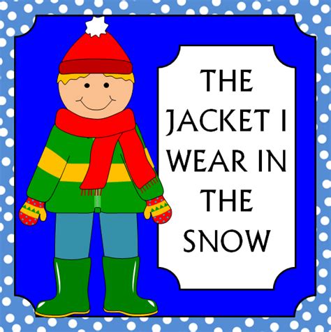 The Jacket I Wear In The Snow Free Printables