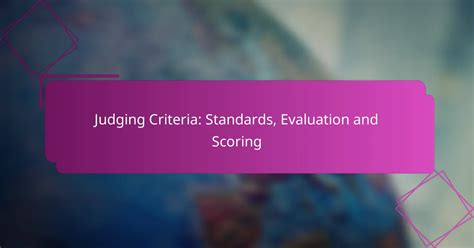 The Judging Process: Scoring the Competition