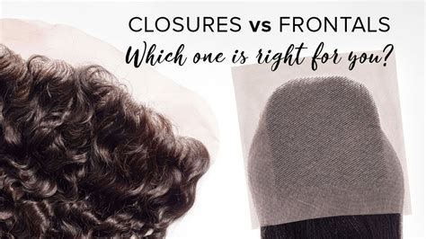 The Key Differences: Frontals vs. Closures