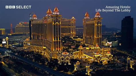 The Las Vegas of Asia   MGM Cotai Macau Amazing Hotels Life Beyond the Lobby BBC Select