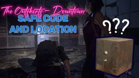 The Last of Us Outskirts safe code location