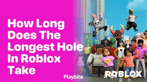 The Longest Hole In Roblox - Roblox