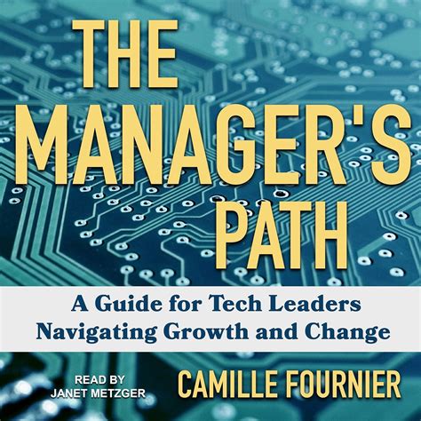 The Manager's Path: A Guide For Tech Leaders Navigating Growth And Change Highlights