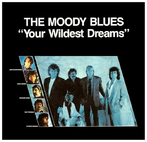 The Moody Blues Your Wildest Dreams Lyrics