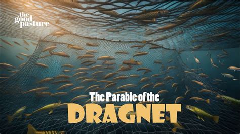 The Parable of the Dragnet