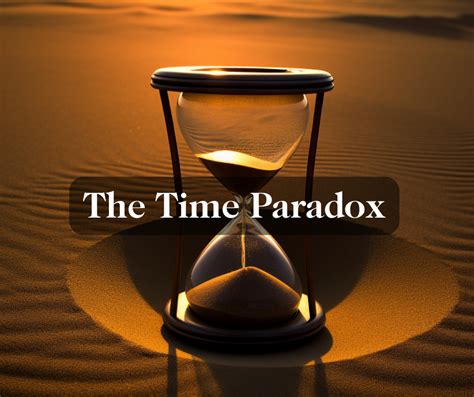 The Paradox of Time