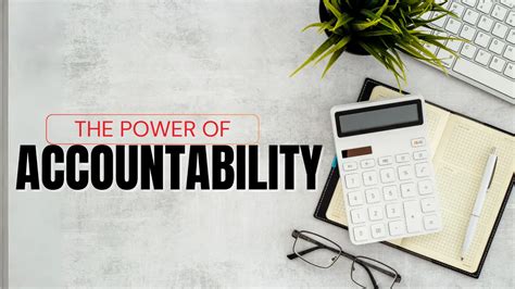 The Power of Accountability