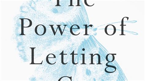 The Power of Letting Go