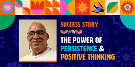The Power of Persistence and Positive Thinking