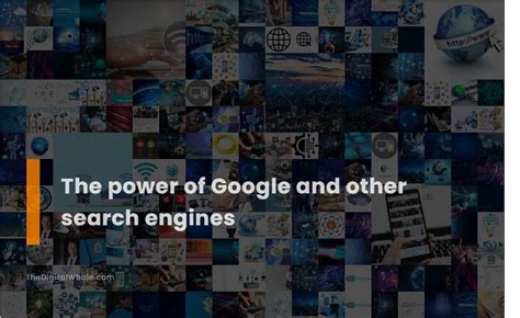 The Power of Search Engines