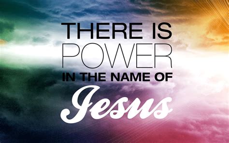 The Power of the Name of Jesus